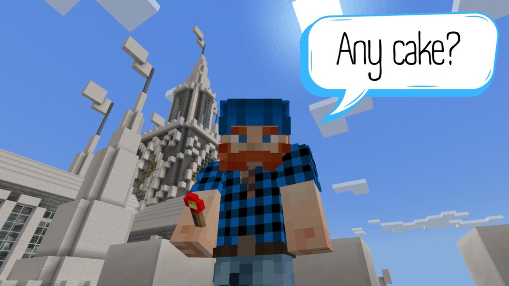 A Minecraft character asks if a child has a cake